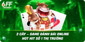 3 Cây – Game Đánh Bài Online Hot Hit Số 1 Thị Trường