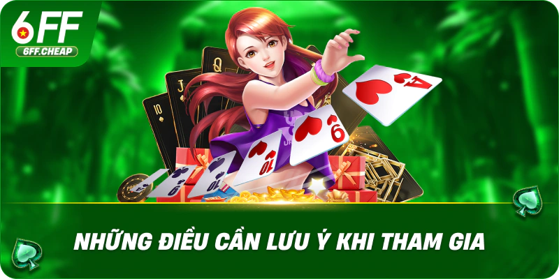 Những điều cần lưu ý khi tham gia