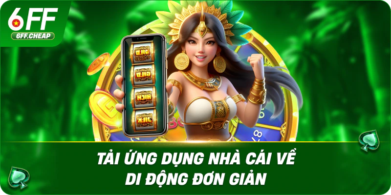 Tải ứng dụng nhà cái về di động đơn giản