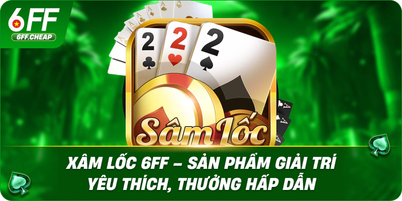 Xâm lốc 6FF – Sản Phẩm Giải Trí Yêu Thích, Thưởng Hấp Dẫn